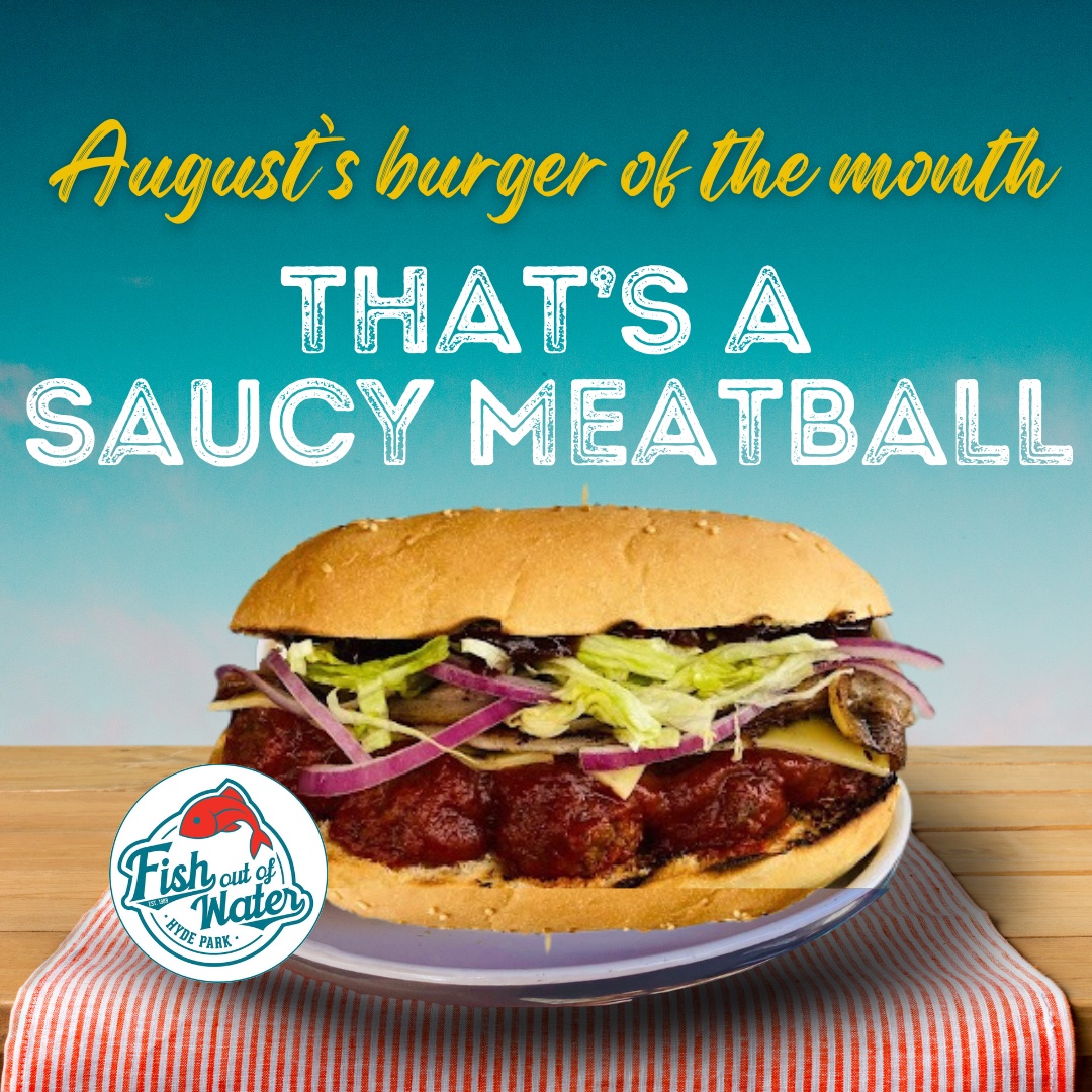 August burger, That’s A Saucy Meatball