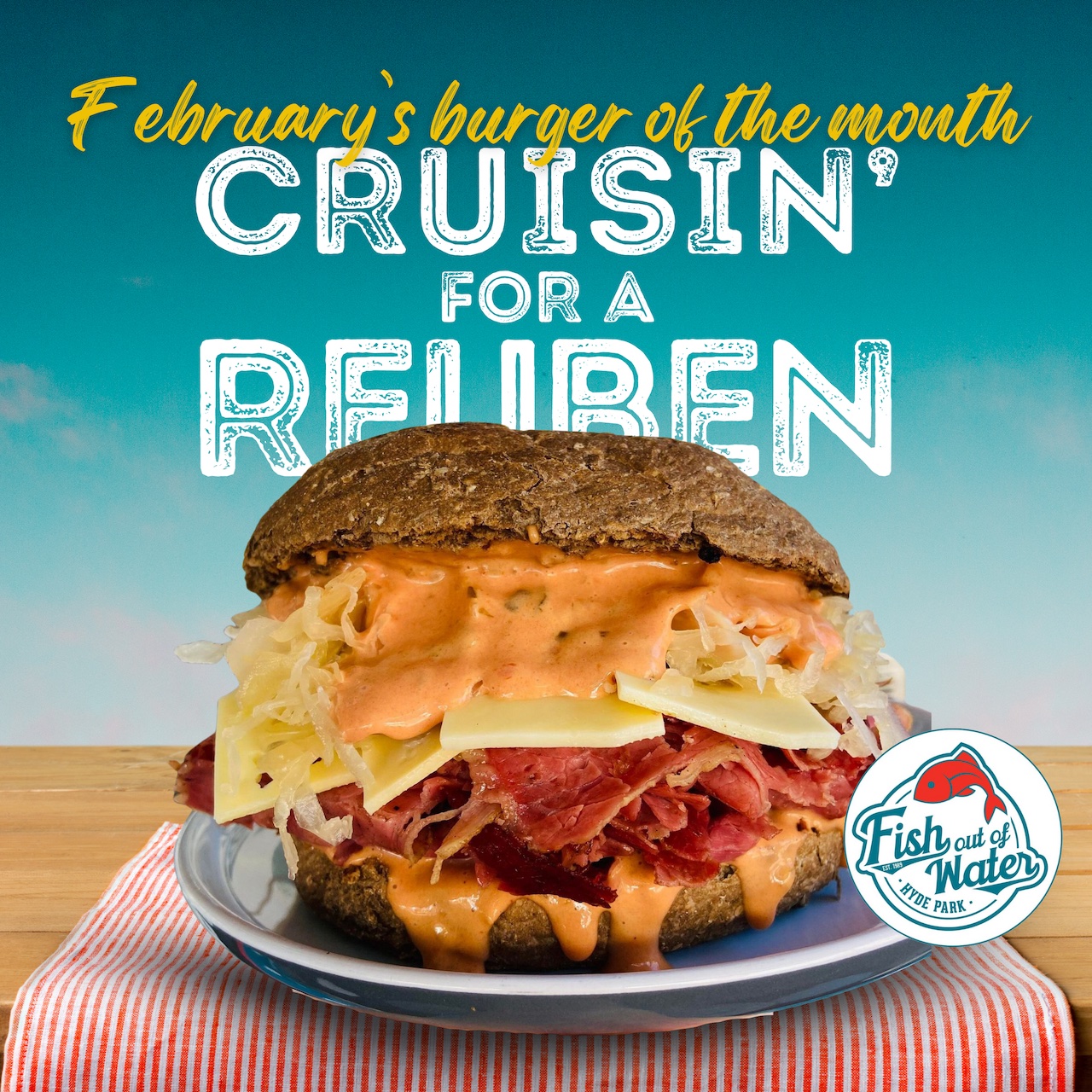 February burger, Cruisin' For A Reuben