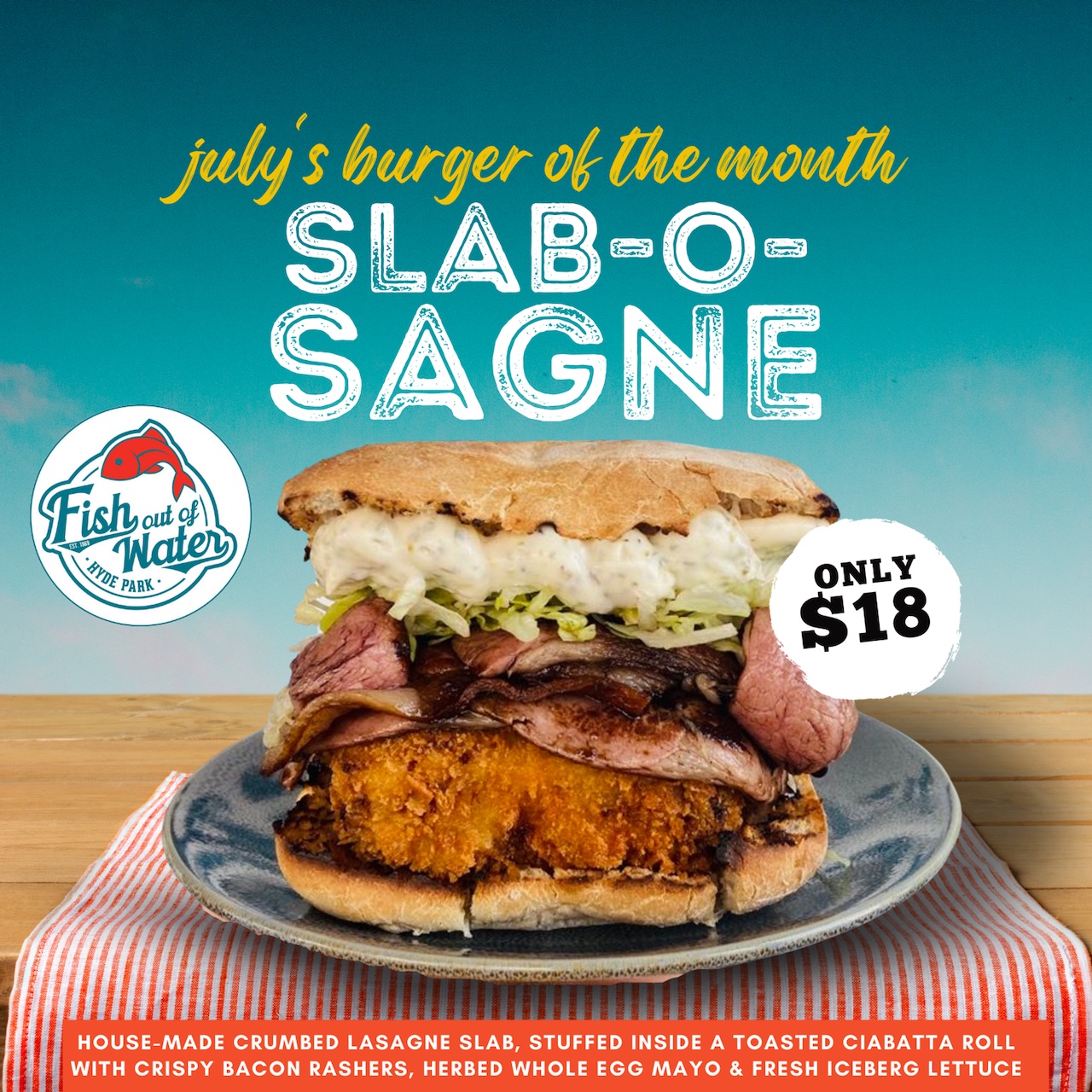 July burger, SLAB-O-SAGNE