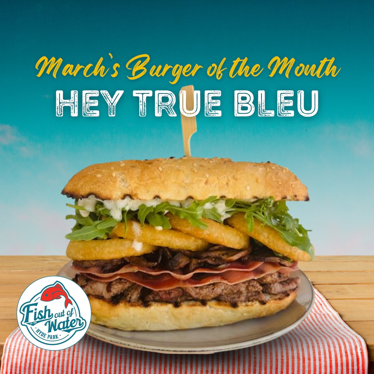 burger of the month, March 2025 burger, Hey True Bleu