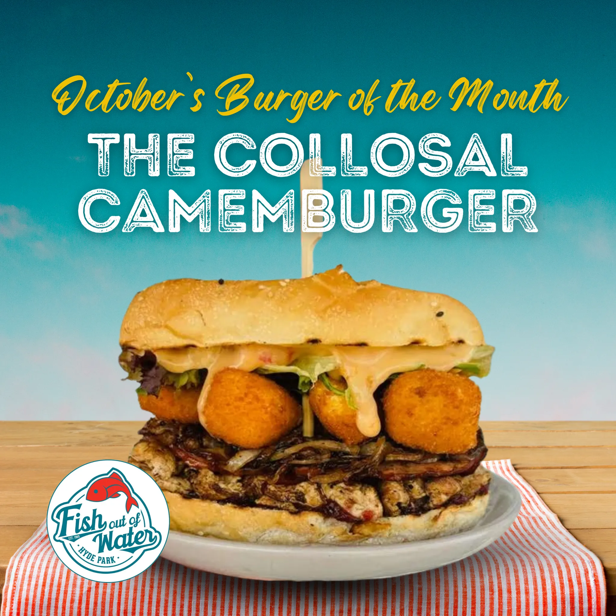 burger of the month, September 2024 burger, The Collosal Camemburger